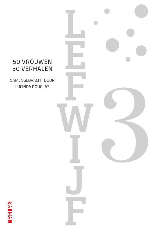 Lefwijf 3 met Lucinda Douglas