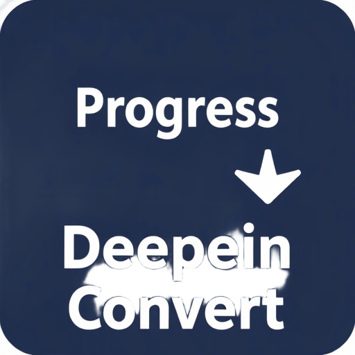 "Progress" "Deepen" "Convert"