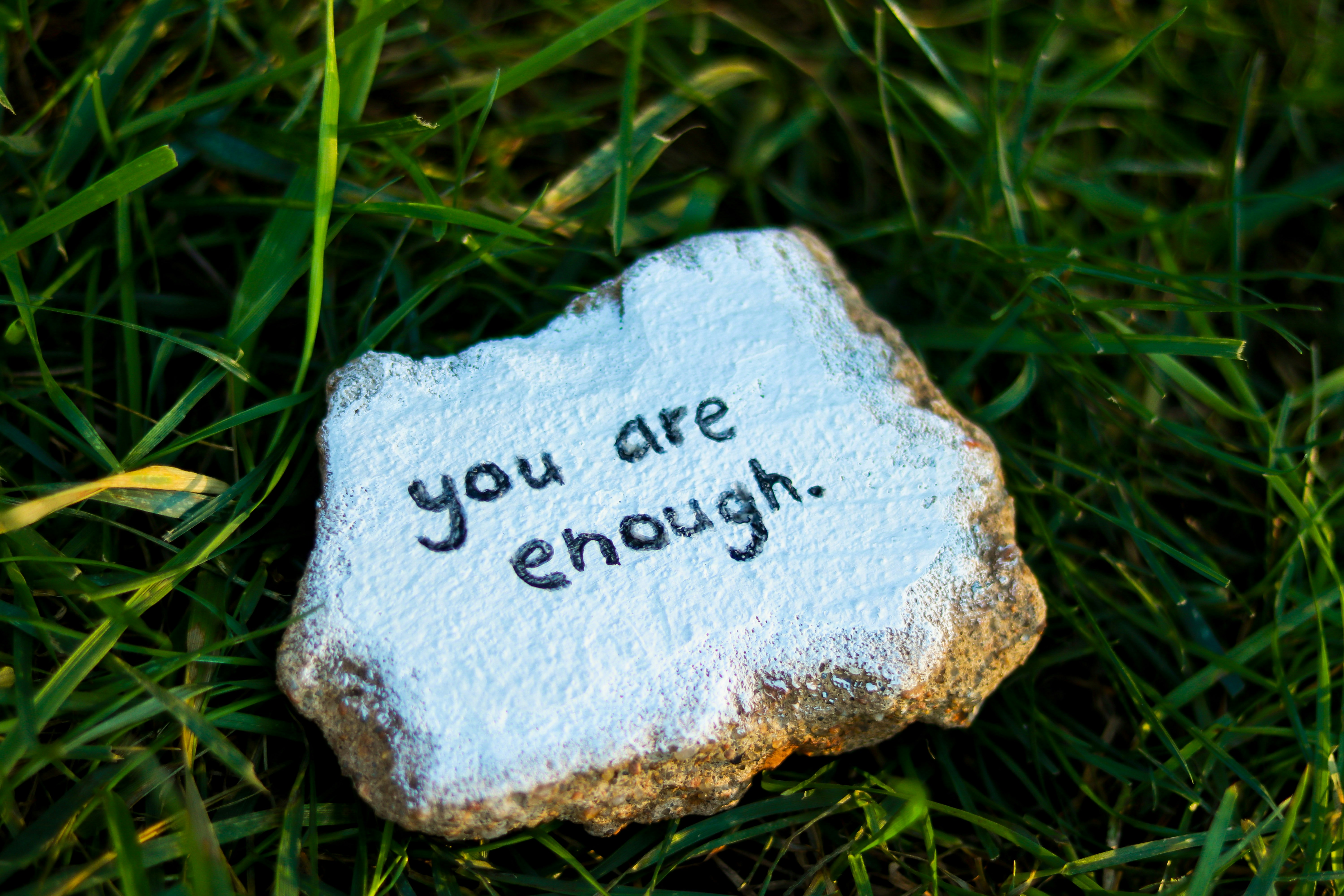 you are enough