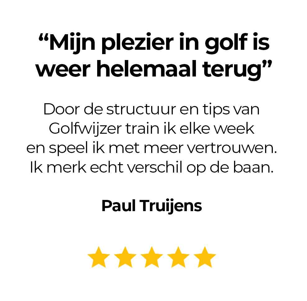 Review van Golfwijzer lid Paul Truijens over meer vertrouwen, structuur en plezier in golf dankzij Golfwijzer.