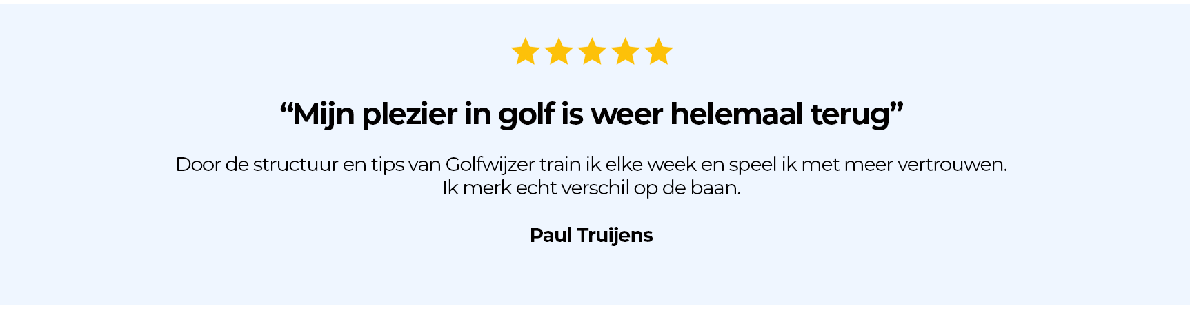 Review van Golfwijzer lid Paul Truijens over meer vertrouwen, structuur en plezier in golf dankzij Golfwijzer.