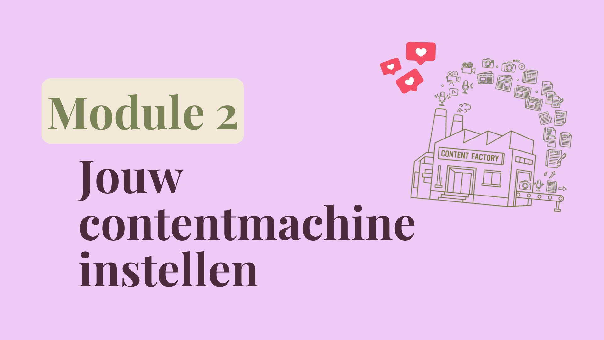 Module 2 bouw je contentmachine