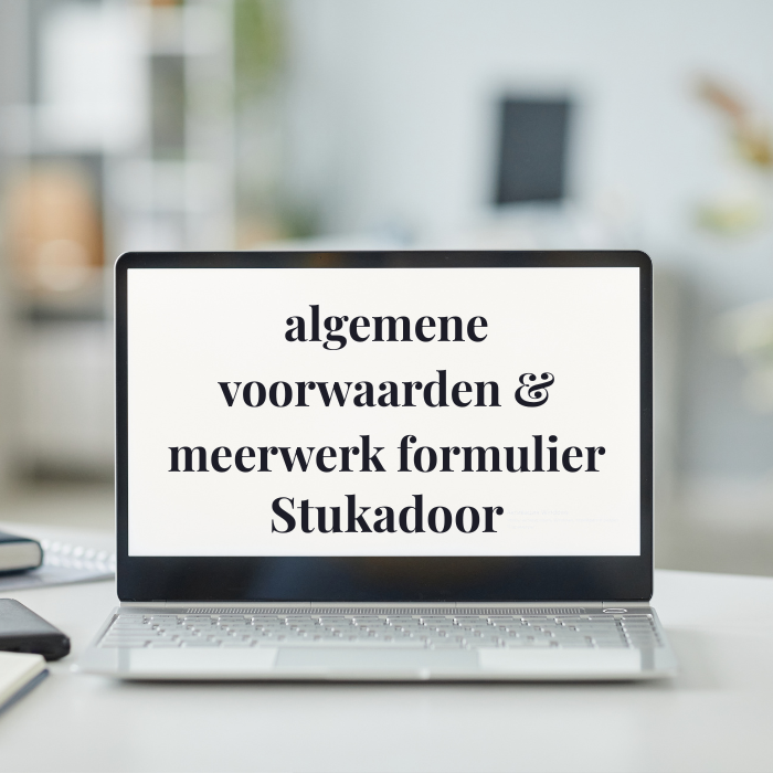 algemene voorwaarden en meerwerkformulier stukadoor