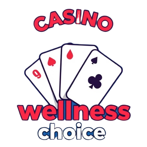 "casino wellness choice"