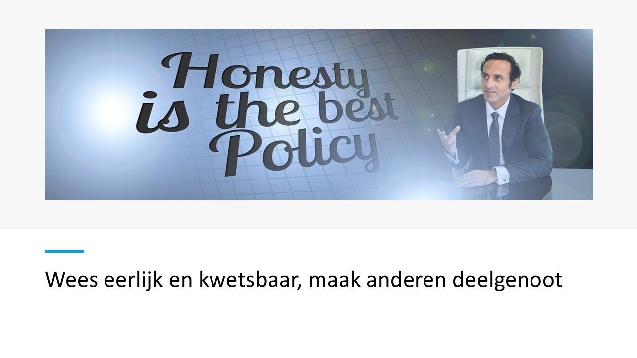 Wees eerlijk en kwetsbaar, maak anderen deelgenoot